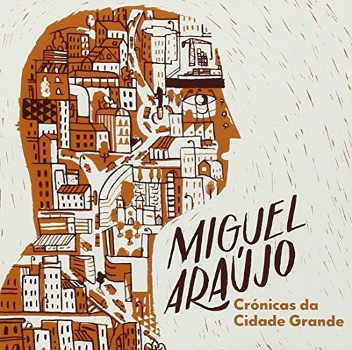 Araujo,miguel - Cronicas Da Cidade Grande - Music CD