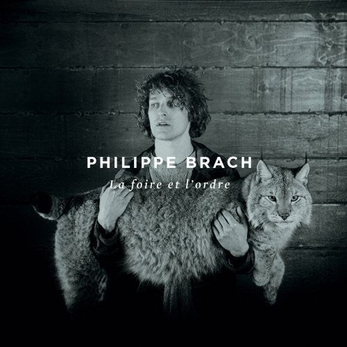 Brach Philippe - La Foire Et Lordre - Music CD