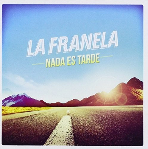 Franela La - Nada Es Tarde - Music CD
