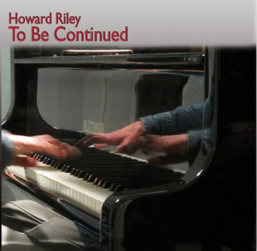 Howard Riley - To Be Continued - Music CD