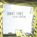 Omit Five - Speak Random - Music CD