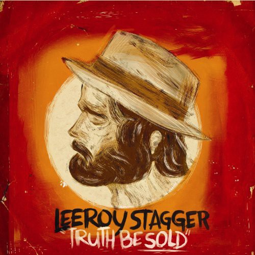 Stagger,leeroy - Truth Be Sold - Music CD