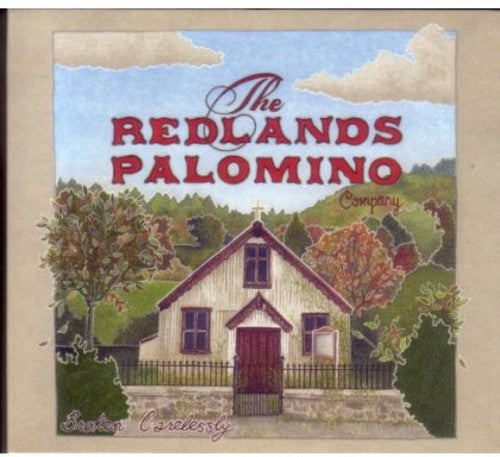 Redlands Palomino Company - Broken Carelessly - Music CD