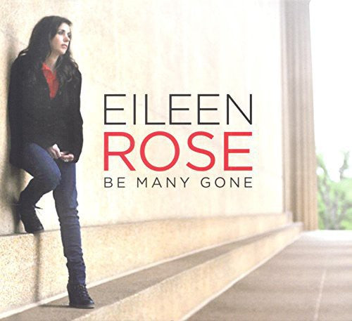 Rose,eileen - Be Many Gone - Music CD
