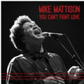Mattison,mike - You Can't Fight Love - Music CD