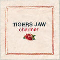 Tigers Jaw - Charmer - Music CD