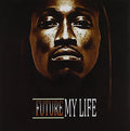 Future - My Life - Music CD