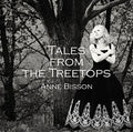 Bisson,anne - Tales From The Treetops - Vinyl Record