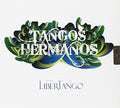 Libertango - Tangos Hermanos - Music CD
