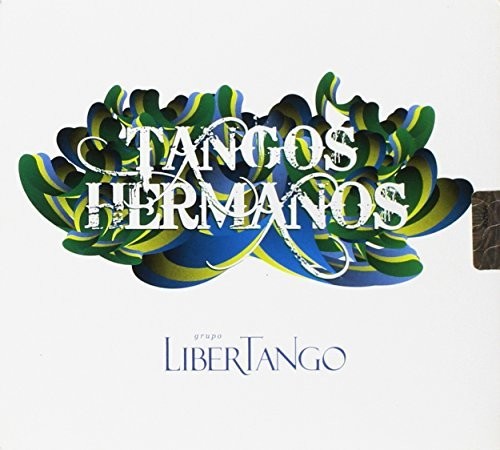 Libertango - Tangos Hermanos - Music CD