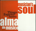 Espirito Santo,thiago - Alma De Musico - Music CD