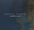 Lugo,marcio - Liberdade Aparente - Music CD