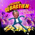 Sebastien,patrick - Ca Va Etre Ta Fete ! - Music CD