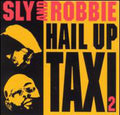 Sly & Robbie - Hail Up Taxi 2 - Music CD