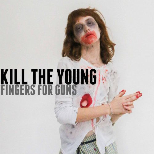 Kill The Young - Fingers Your Guns - Music CD