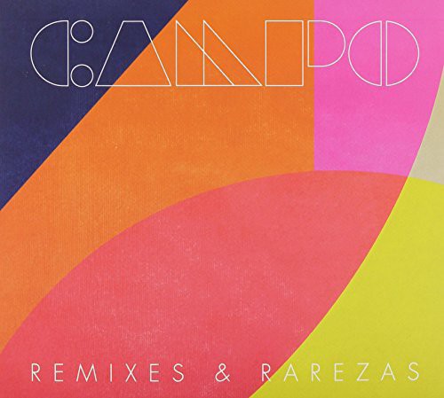 Campo - Remixes & Rarezas - Music CD