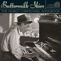 Buttermilk Skies: Hoagy Carmichael Songbook / Vari - Buttermilk Skies: Hoagy Carmichael Songbook / Vari - Music CD