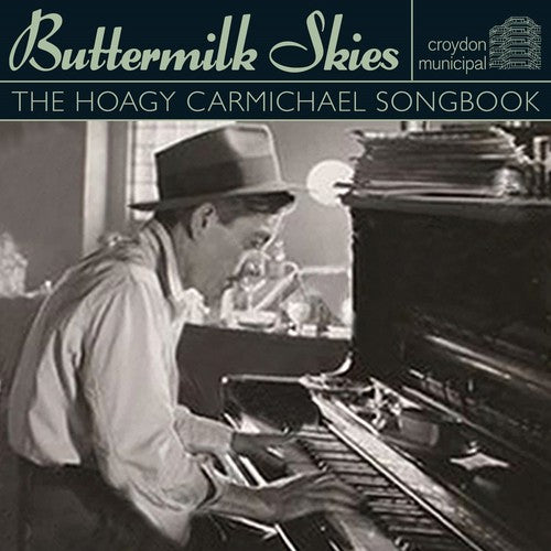 Buttermilk Skies: Hoagy Carmichael Songbook / Vari - Buttermilk Skies: Hoagy Carmichael Songbook / Vari - Music CD