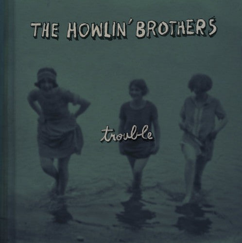 Howlin' Brothers - Trouble - Music CD