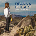 Bogart,deanna - Just A Wish Away - Music CD