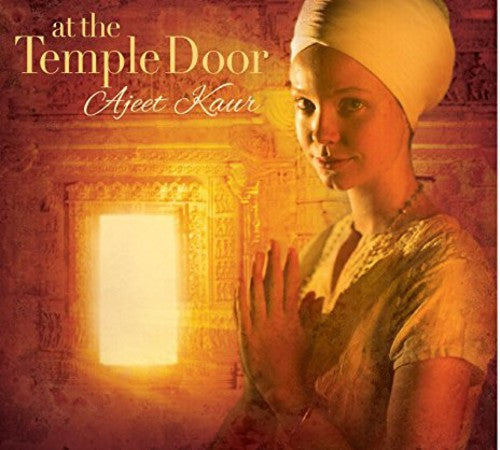 Ajeet Kaur - At The Temple Door - Music CD