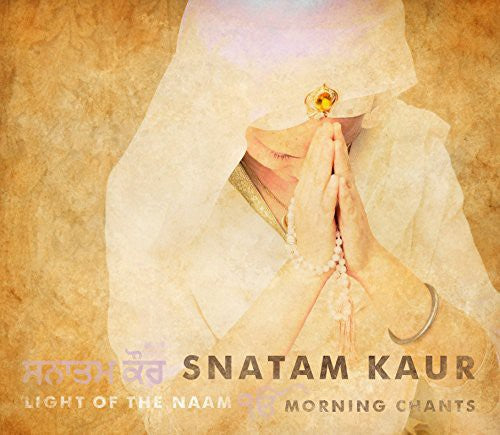 Kaur,snatam - Light Of The Naam: Morning Chants - Music CD