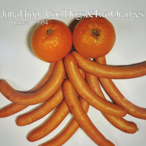 Hipp,jutta - Cool Dogs & Two Orange - Vinyl Record