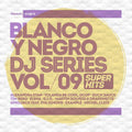 Blanco Y Negro Dj Series Super Hits 9 / Various - Blanco Y Negro Dj Series Super Hits 9 / Various - Music CD