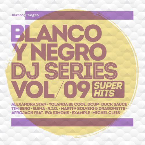 Blanco Y Negro Dj Series Super Hits 9 / Various - Blanco Y Negro Dj Series Super Hits 9 / Various - Music CD