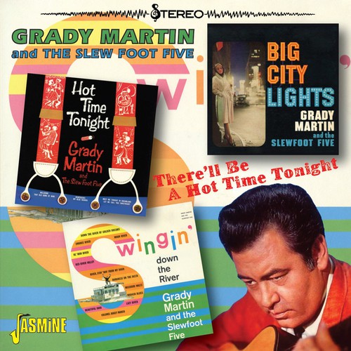 Martin,grady & The Slew Foot Five - Therel Be A Hot Time Tonight - Music CD