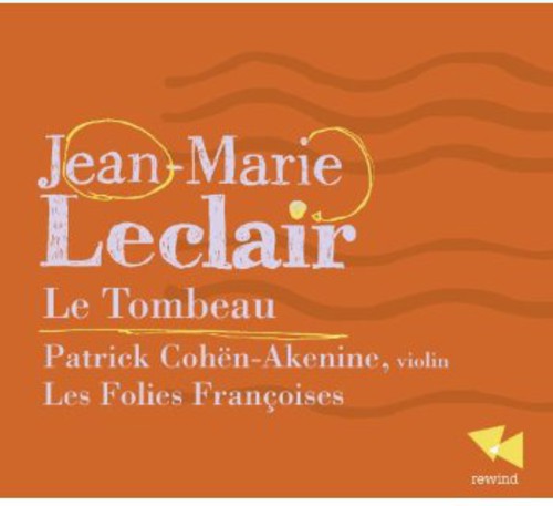 Leclair - Le Tombeau - Music CD