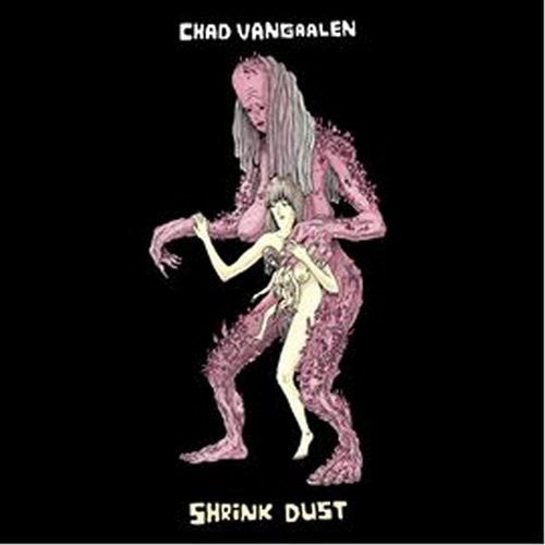 Vangaalen,chad - Shrink Dust - Music CD