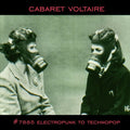 Cabaret Voltaire - #7885 (electropunk To Technopop 1978-1985) - Music CD