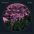 Soft Walls - No Time - Music CD