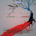 Carrara - La Piccola Vedetta Lombarda - Music CD