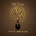 Fray - How To Save A Life - Music CD