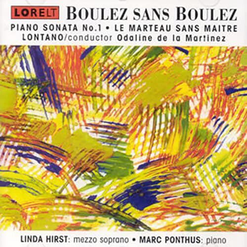 Boulez / Hirst / Ponthus / Martinez - Boulez Sans Boulez - Music CD