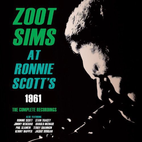 Sims,zoot - At Ronnie Scott's 1961: Complete Recordings - Music CD