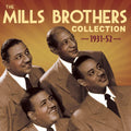 Mills Brothers - Collection 1931-52 - Music CD