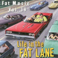 Life In Fat Lane: Fat Music 4 / Various - Life In Fat Lane: Fat Music 4 / Various (sampler) - Music CD
