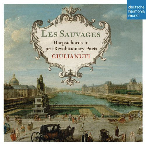 Nuti,giulia - Les Sauvages-harpsichords In Pre-revolutionary Par - Music CD