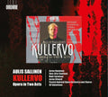 Sallinen - Kullervo - Music CD