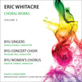 Whitacre - Choral Works Vol 2 - Music CD