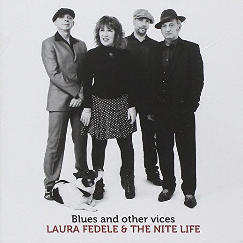 Fedele,laura & The Nite Life - Blues & Other Vices - Music CD