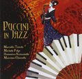 Tonolo/polga/santaniello - Puccini In Jazz - Music CD