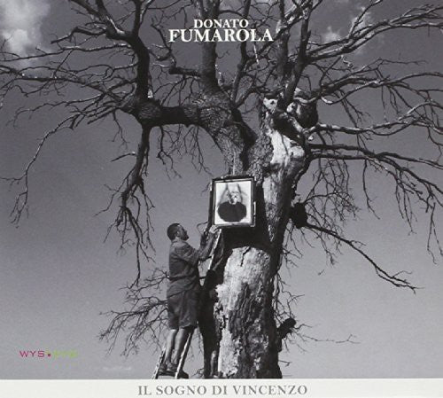 Fumarola,donato - Il Sogno Di Vincenzo - Music CD