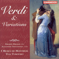 Verdi / Magnan / Trostiansky / Torovsky - Verdi & Variations - Music CD