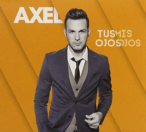 Axel - Tus Ojos Mis Ojos - Music CD
