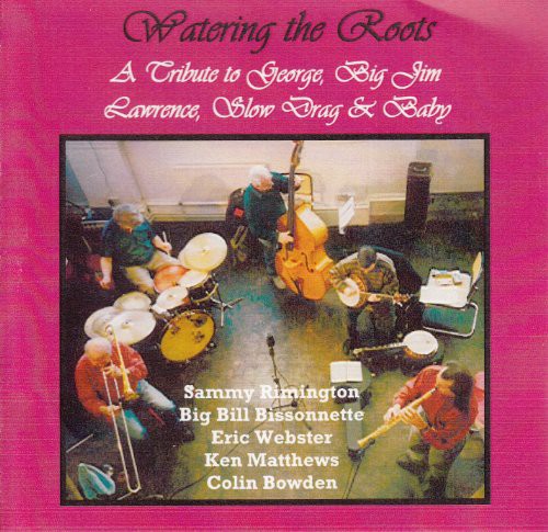 Rimington,sammy & Big Bill Bissonnette - Watering The Roots - Music CD