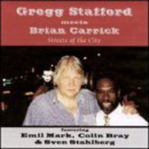 Stafford,gregg & Brian Carrick - Streets Of The City - Music CD